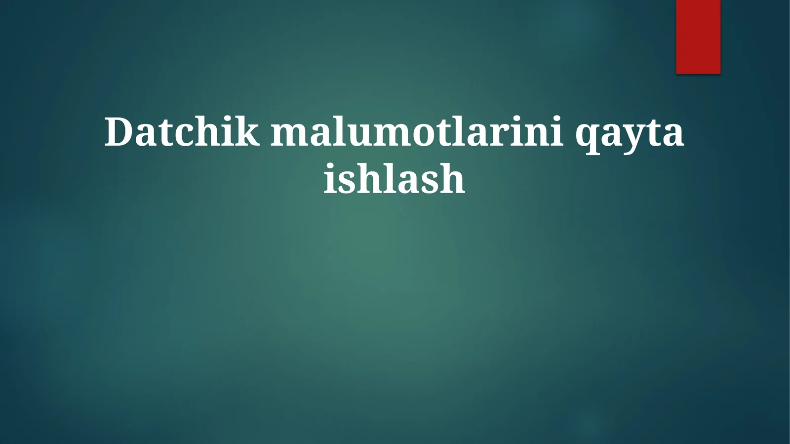 Datchikmalumotlariniqaytaishlash