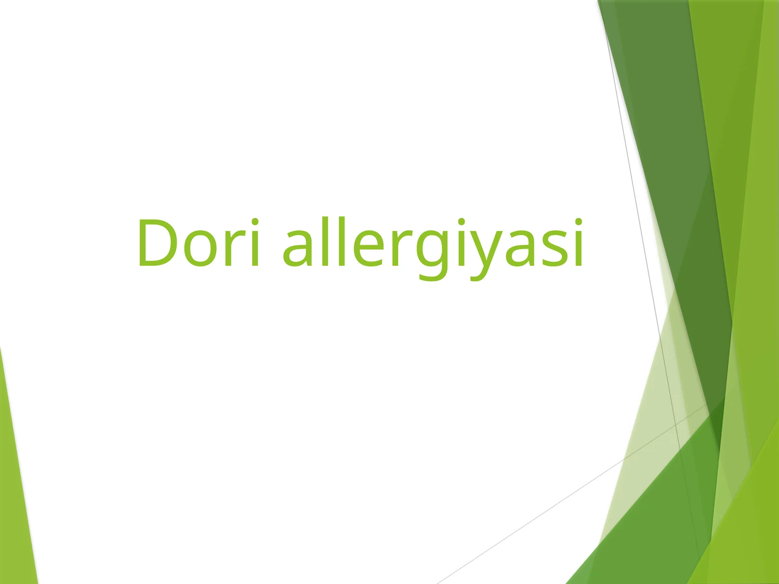DORILAR ALLERGIYASI