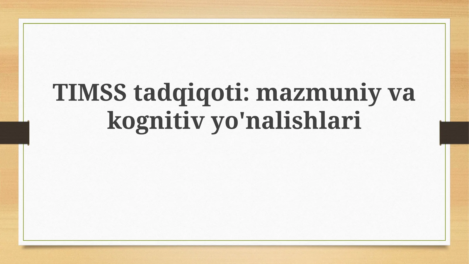TIMSStadqiqoti:mazmuniyvakognitivyo'nalishlari