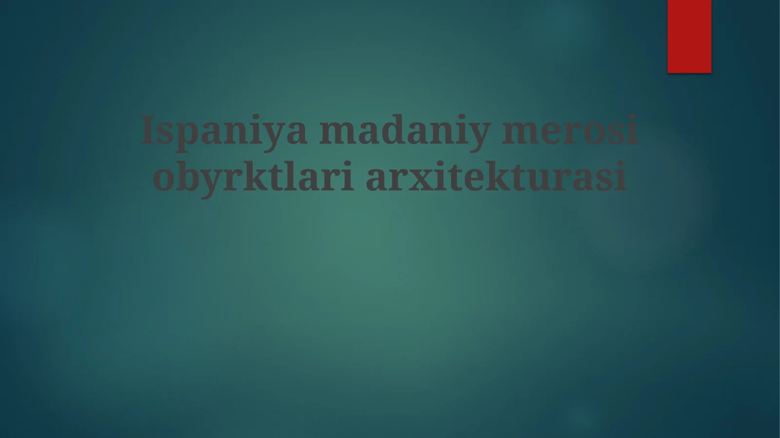 Ispaniyamadaniymerosiobyrktlariarxitekturasi