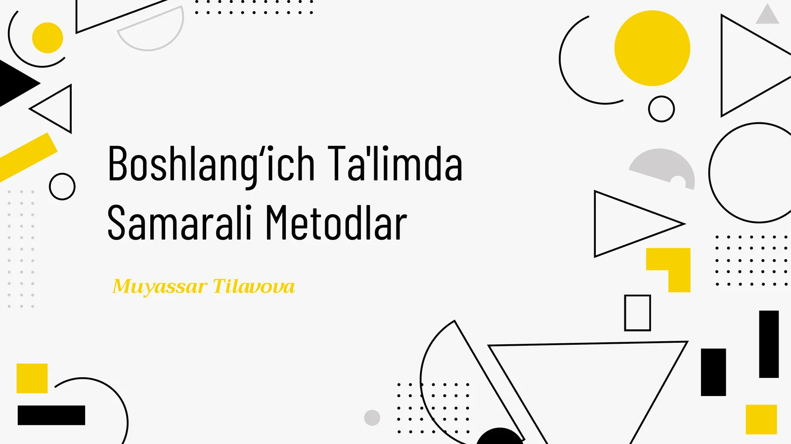 Boshlang‘ich Ta'limda Samarali Metodlar