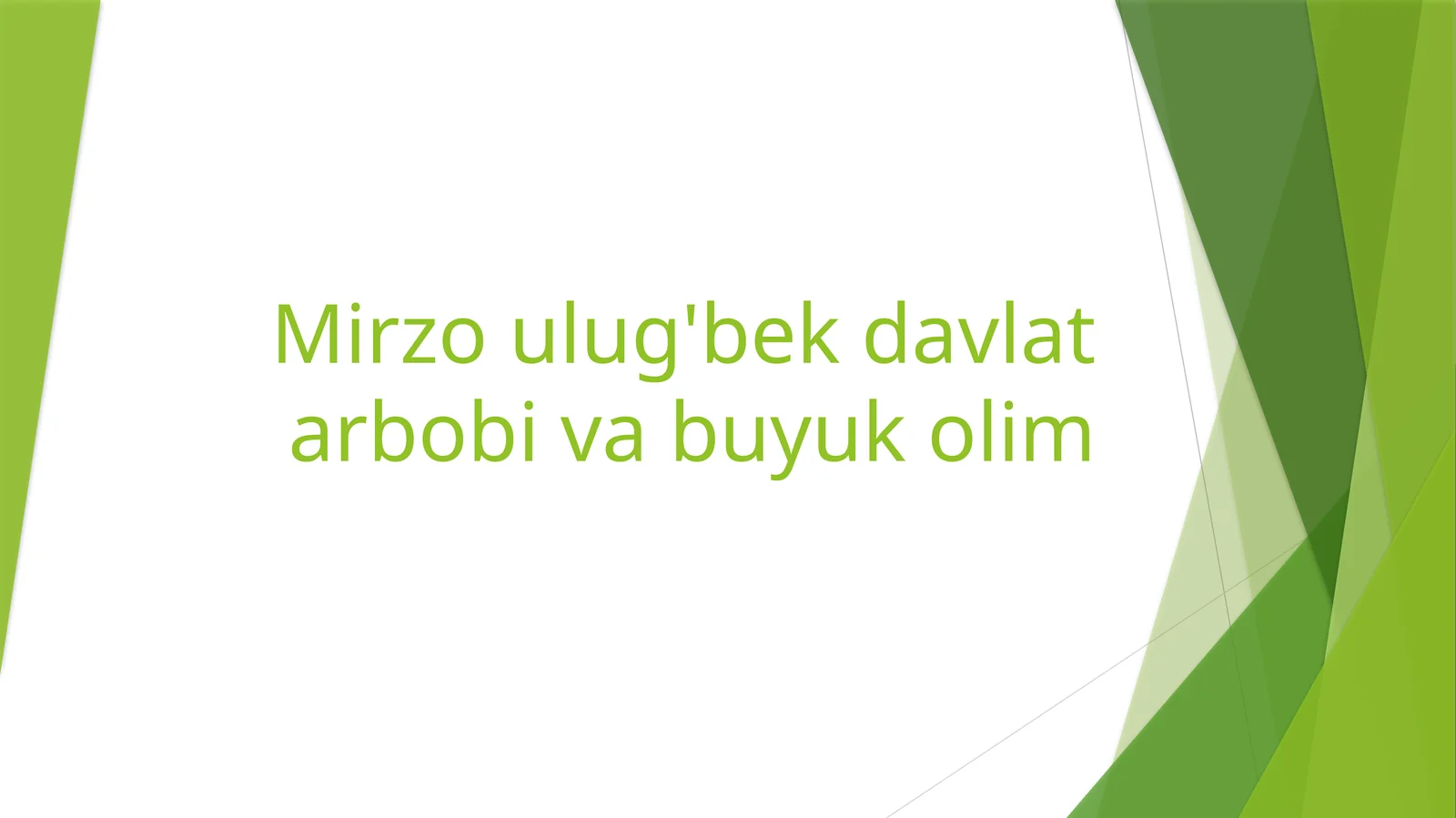 Mirzo ulug'bek davlat arbobi va buyuk olim