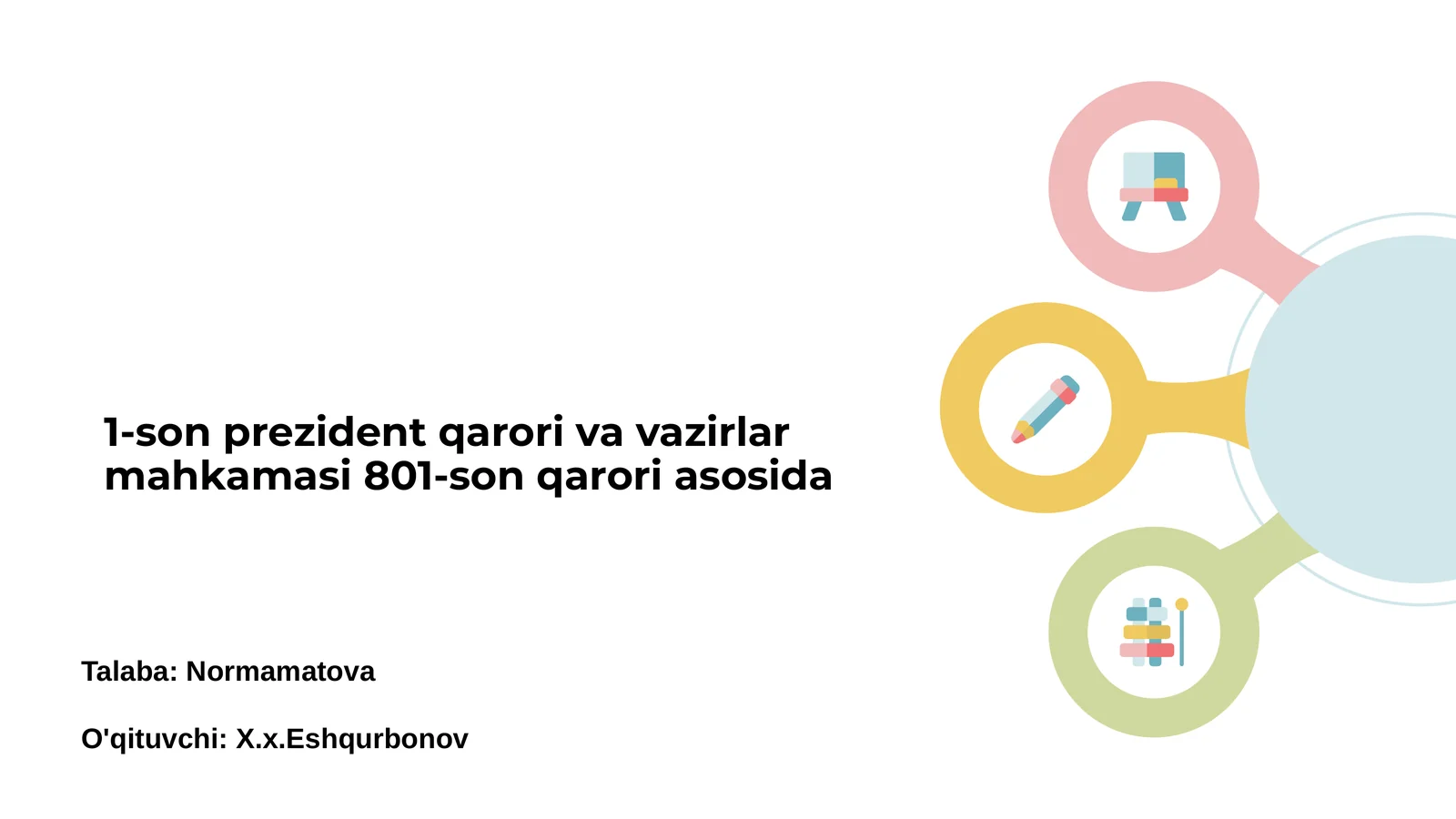 1-son prezident qarori va vazirlar mahkamasi 801-son qarori asosida