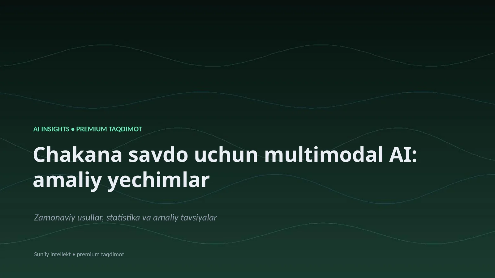 Chakana savdo uchun multimodal AI: amaliy yechimlar