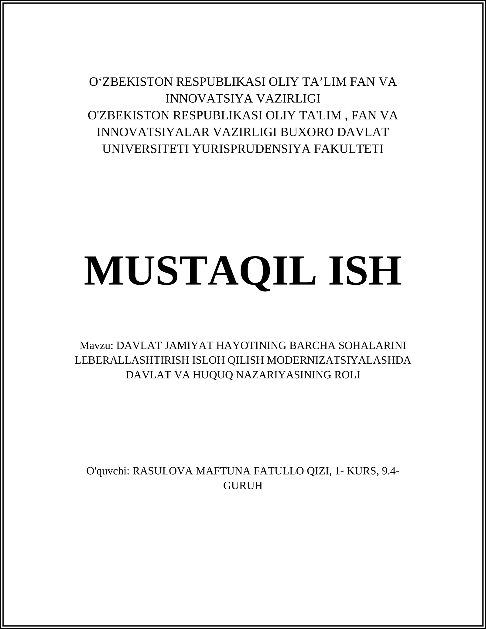 DAVLAT JAMIYAT HAYOTINING BARCHA SOHALARINI LEBERALLASHTIRISH ISLOH QILISH MODERNIZATSIYALASHDA DAVLAT VA HUQUQ NAZARIYASINING ROLI