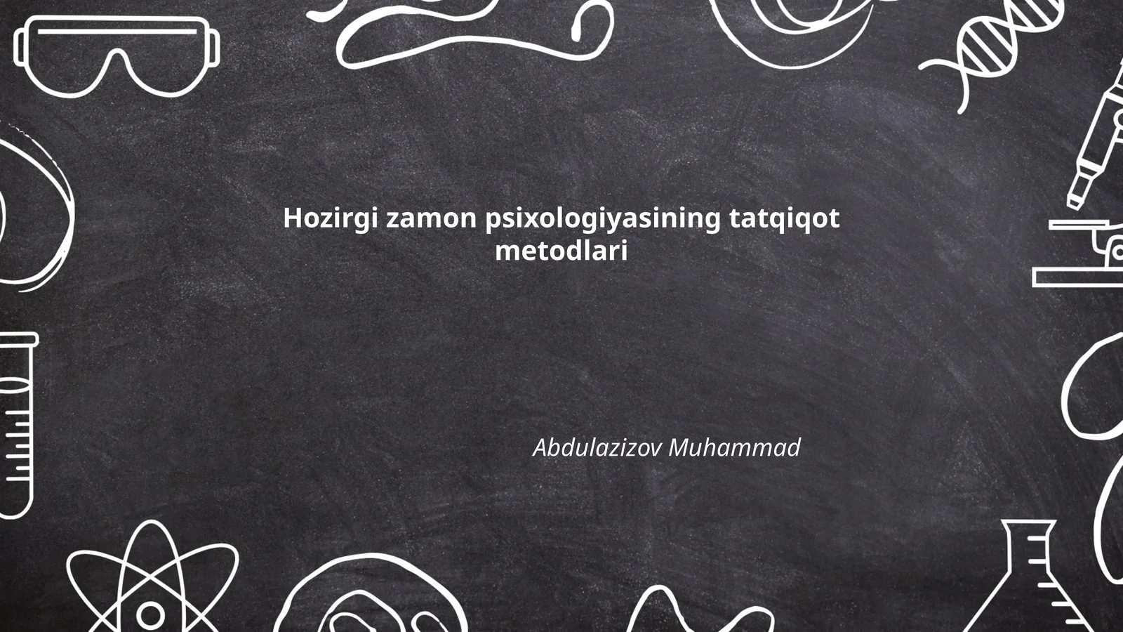 Hozirgi zamon psixologiyasining tatqiqot metodlari