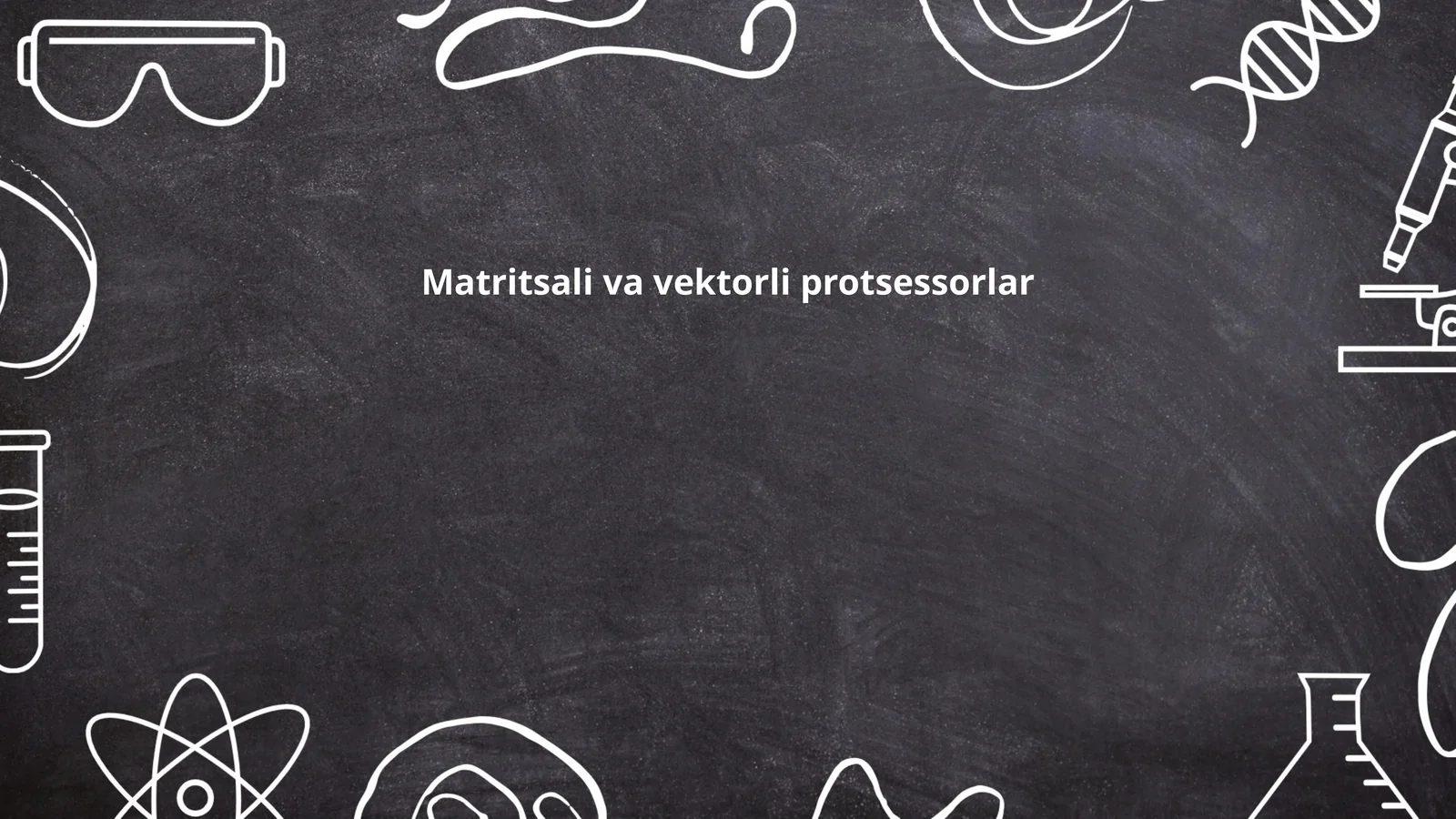 Matritsali va vektorli protsessorlar