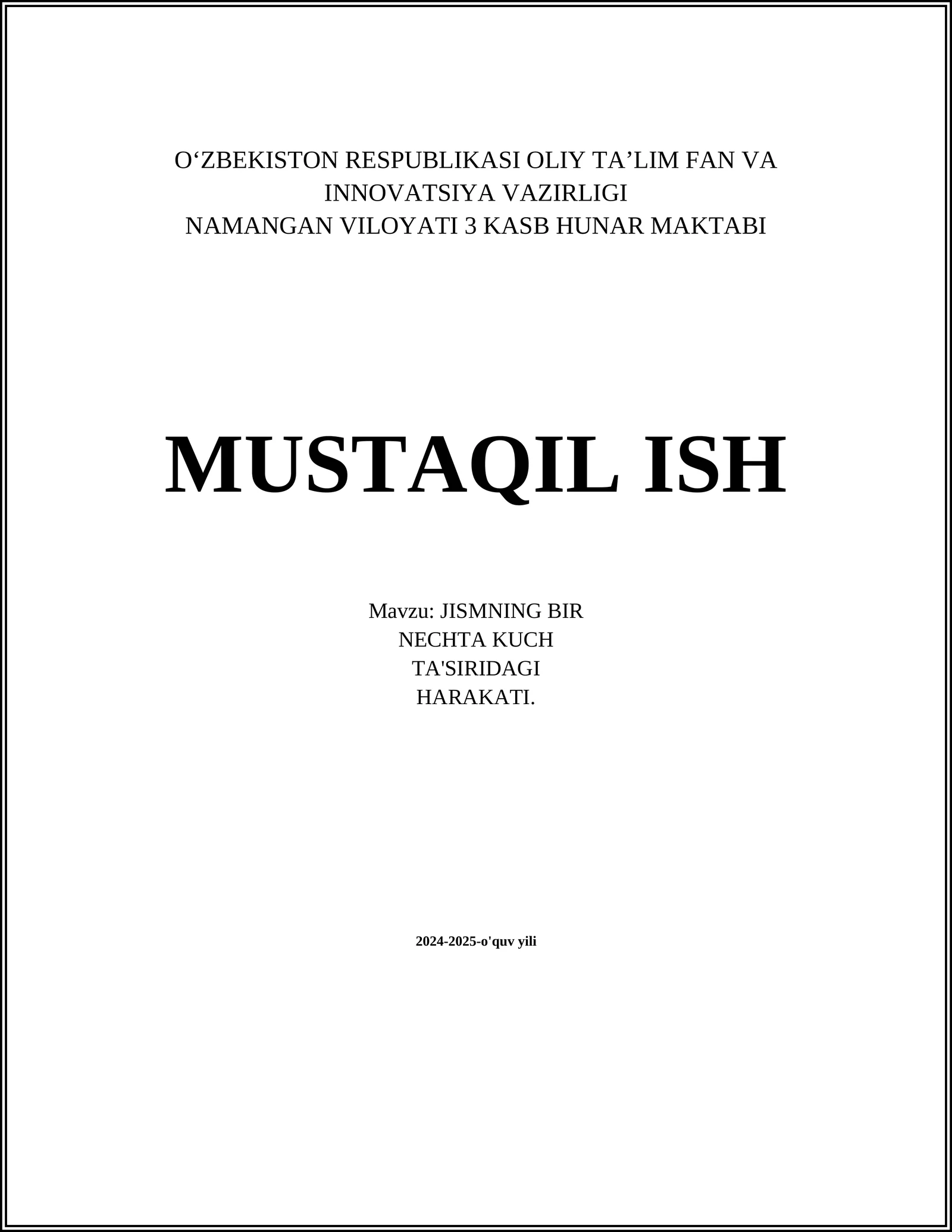 JISMNING BIR NECHTA KUCH TA'SIRIDAGI HARAKATI