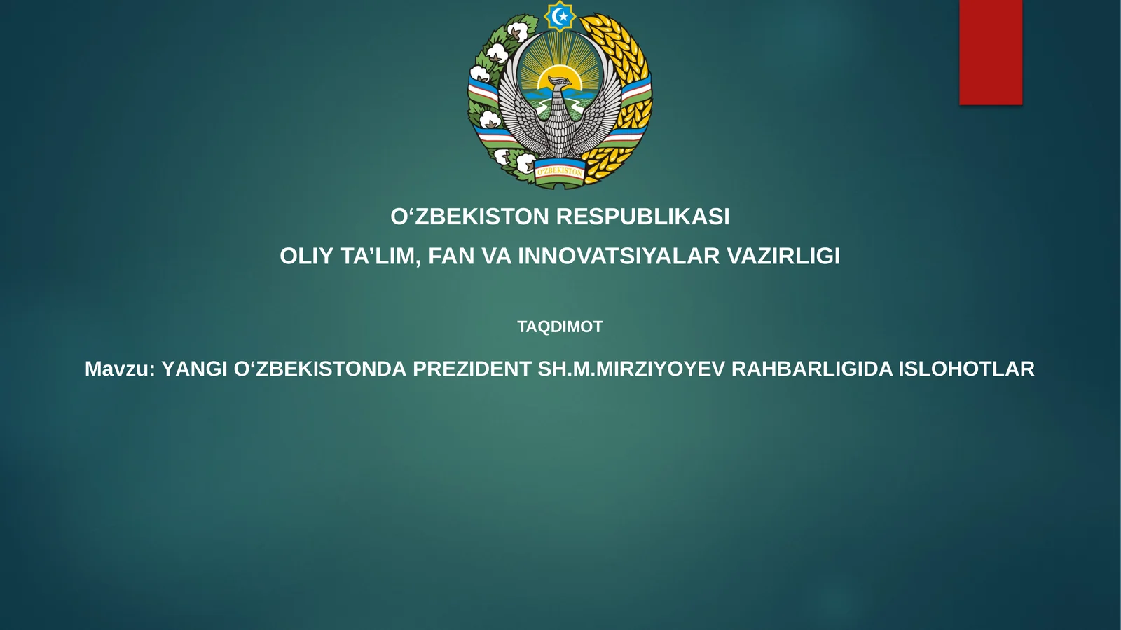 YАNGIOʻZBЕKISTONDАPREZIDENT SH.M.MIRZIYOYEV RAHBARLIGIDA ISLOHOTLАR