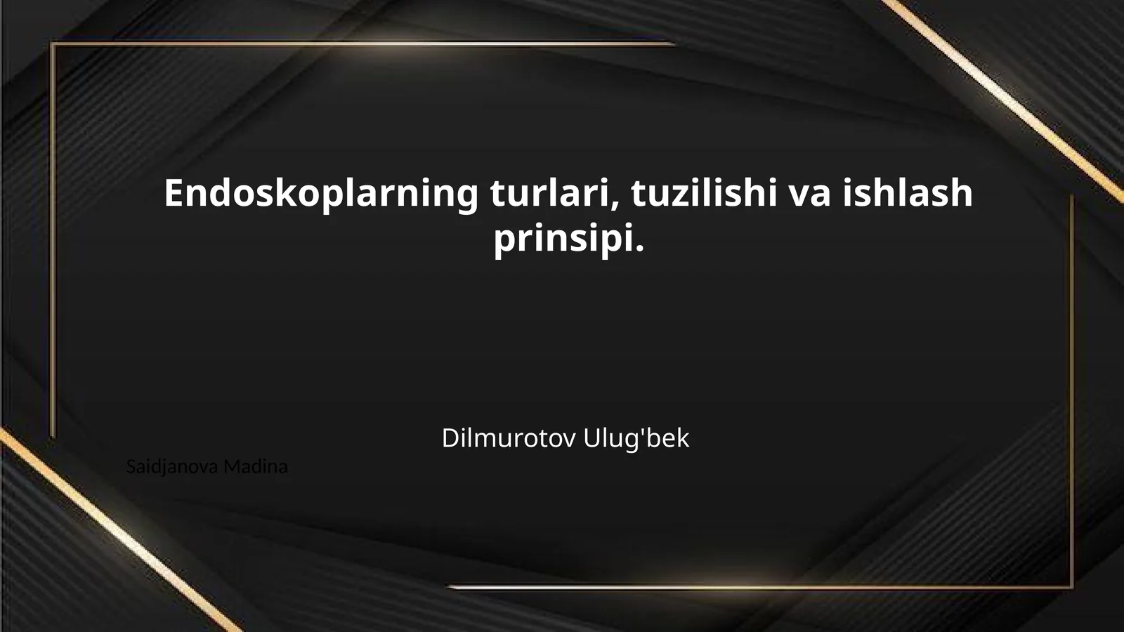 Endoskoplarning turlari, tuzilishi va ishlash prinsipi.