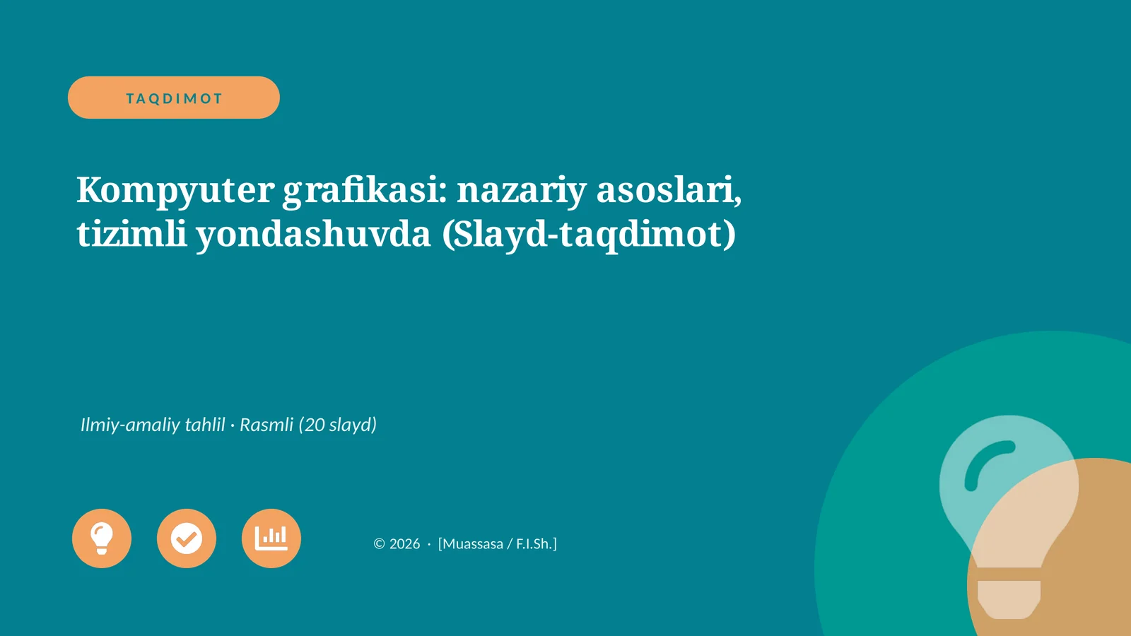 Kompyuter grafikasi: nazariy asoslari, tizimli yondashuvda (Slayd-taqdimot)