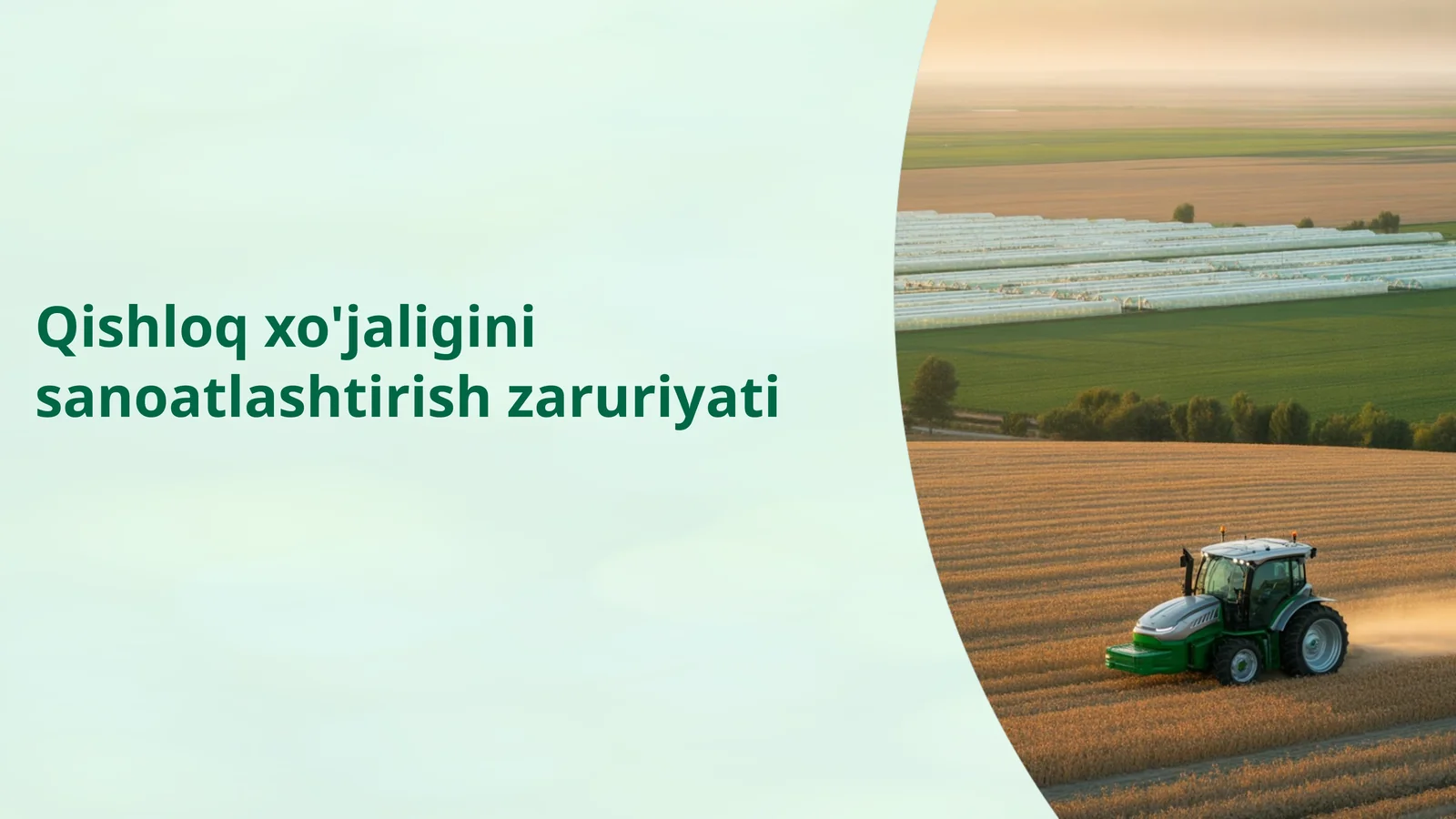 Qishloq xo'jaligini sanoatlashtirish zaruriyati