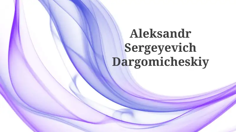 Aleksandr Sergeyevich Dargomicheskiy