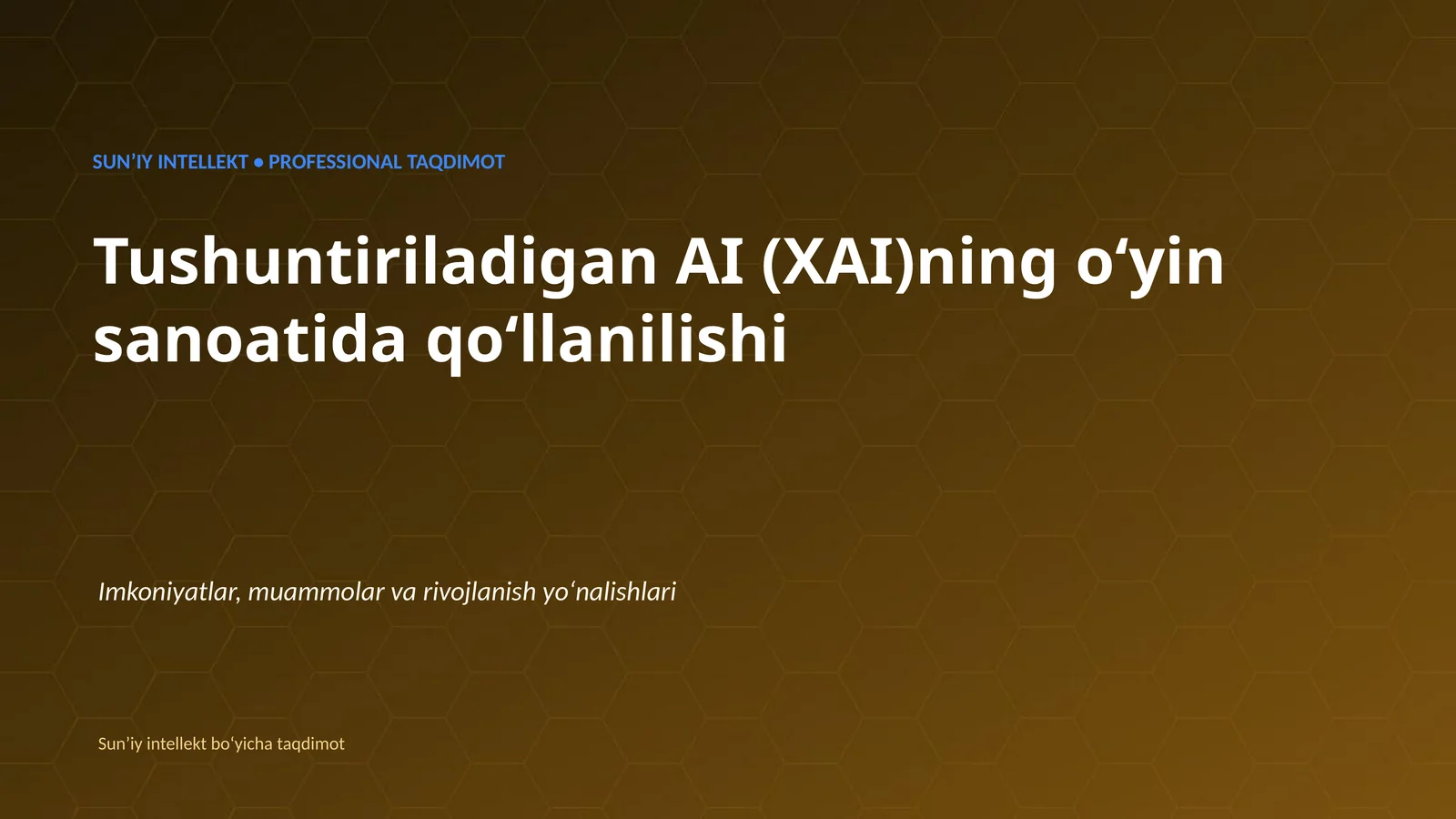 SUNʼIY INTELLEKT • PROFESSIONAL TAQDIMOT