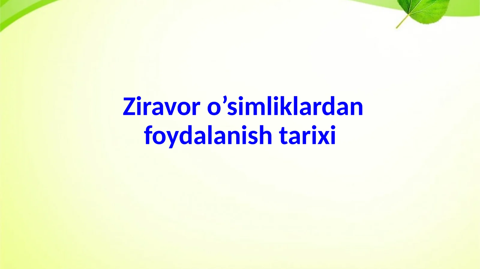 Qadimgi dunyo insonlarining ziravor o’simliklardan foydalanish tarixi