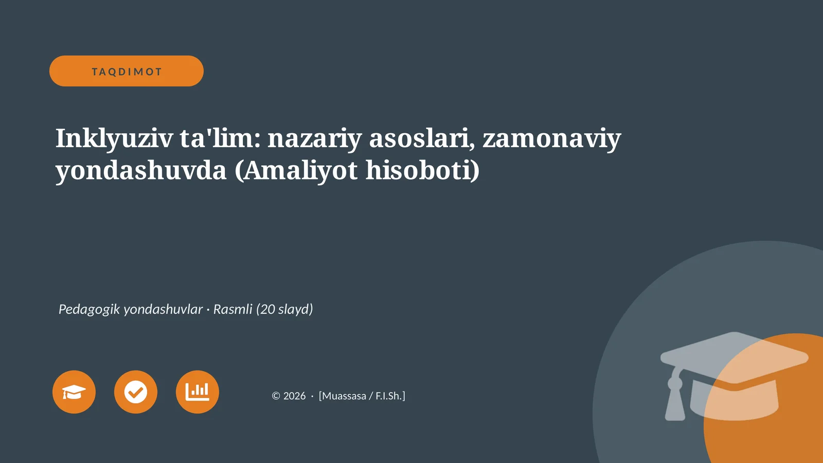 Inklyuziv ta'lim: nazariy asoslari, zamonaviy yondashuvda (Amaliyot hisoboti)