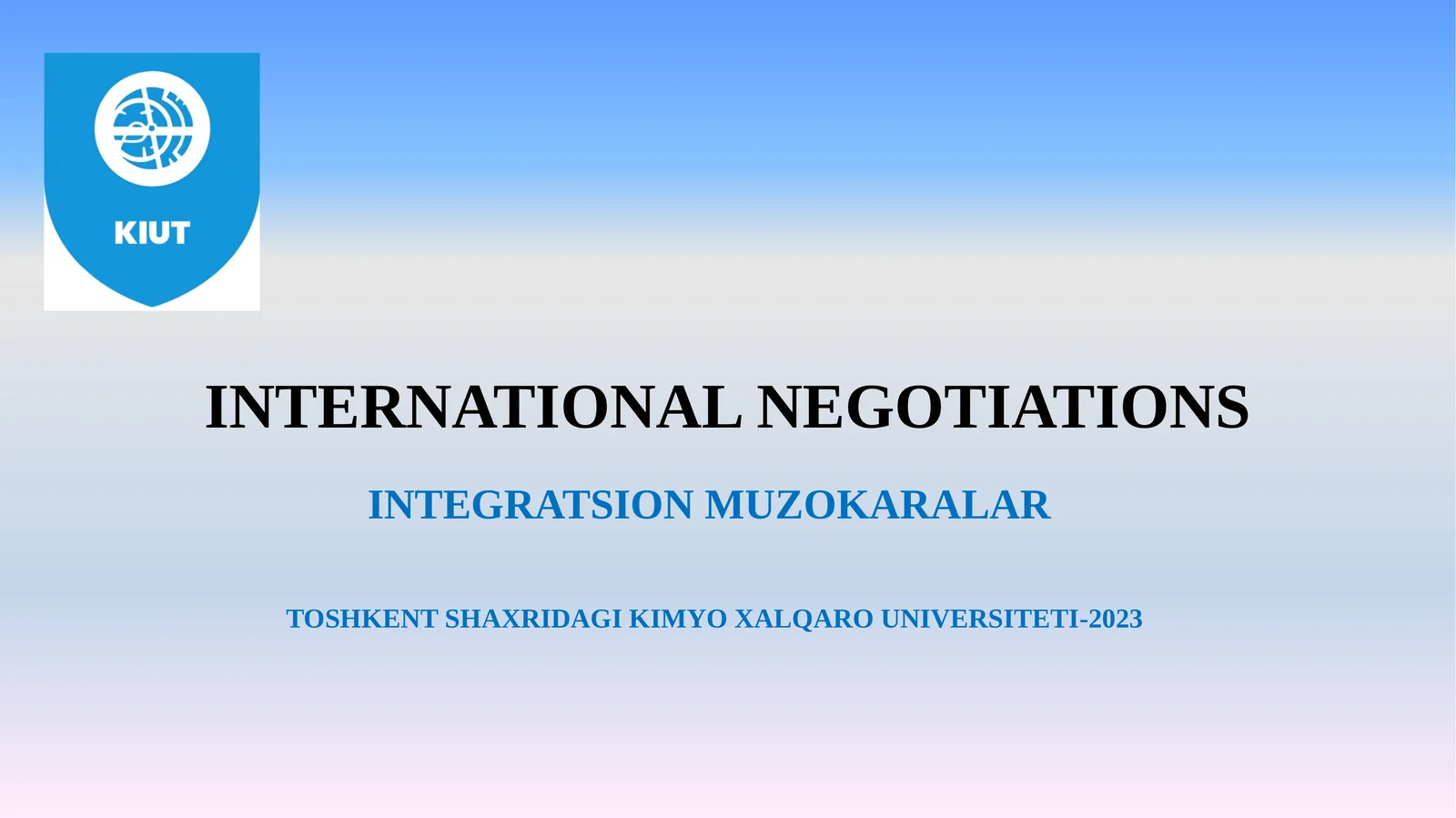 INTERNATIONAL NEGOTIATIONS