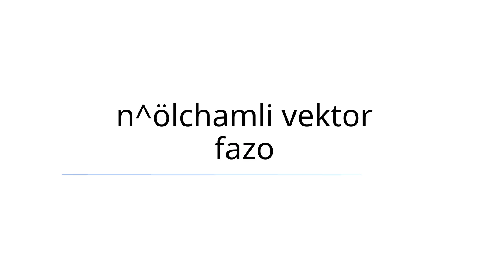 Nolchamli vektor fazi