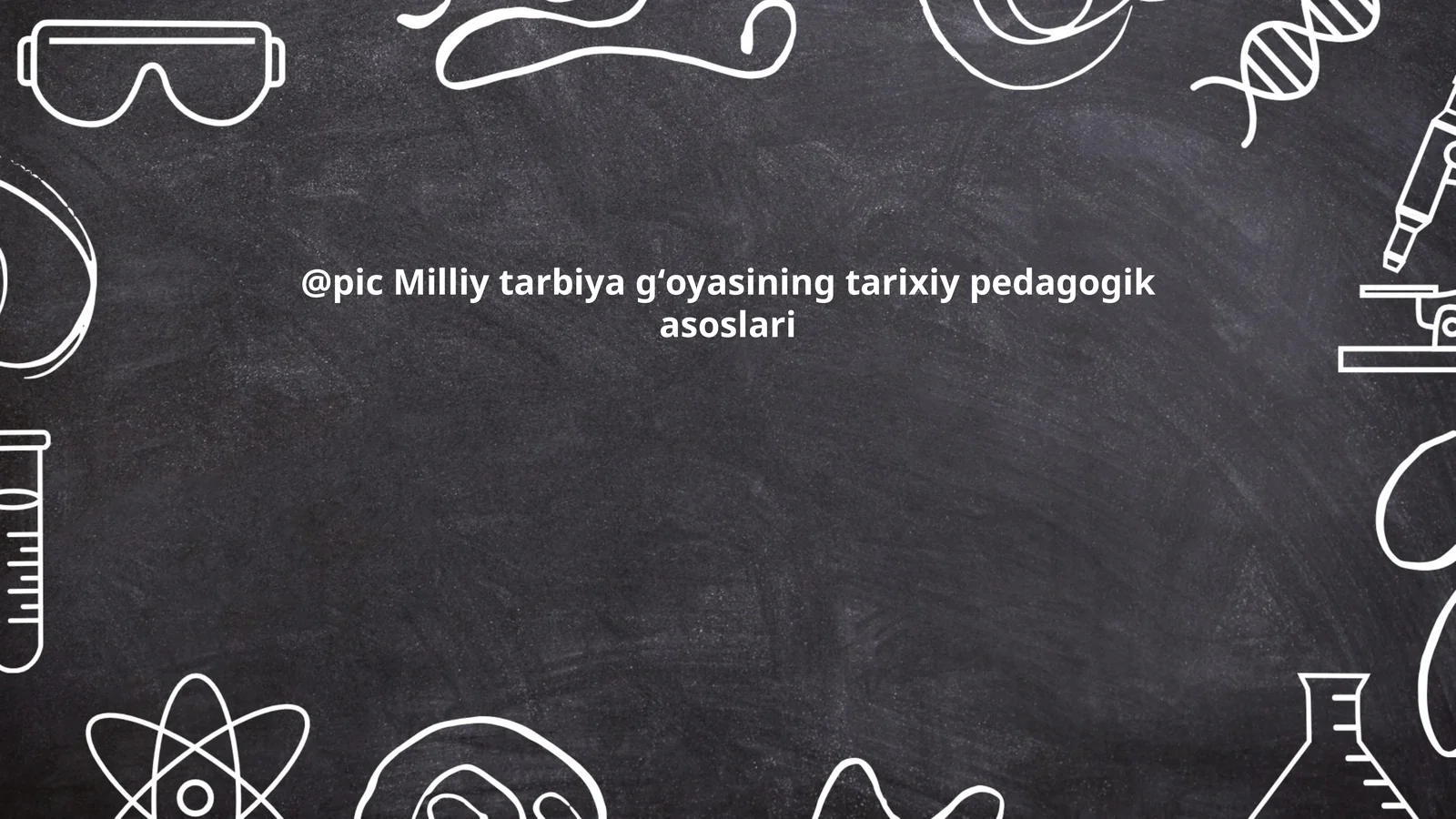 Milliy tarbiya gʻoyasining tarixiy pedagogik asoslari