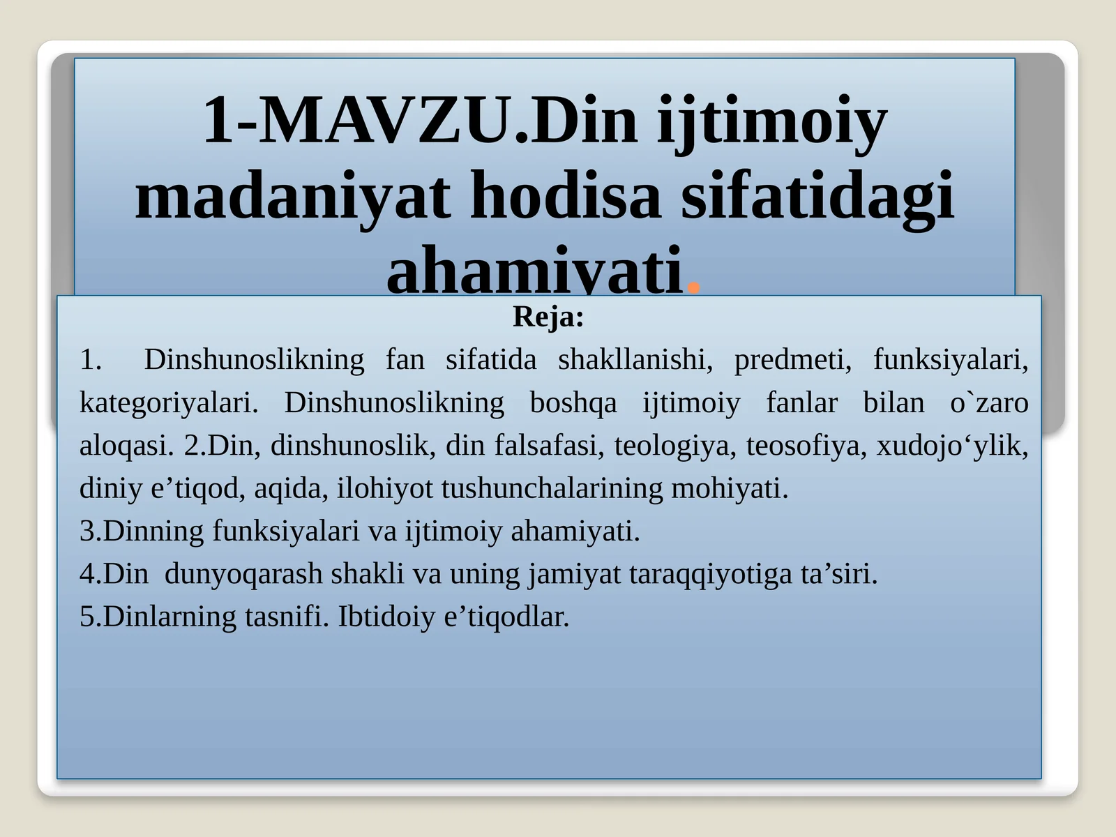 MAVZU.Dinijtimoiymadaniyathodisasifatidagiahamiyati