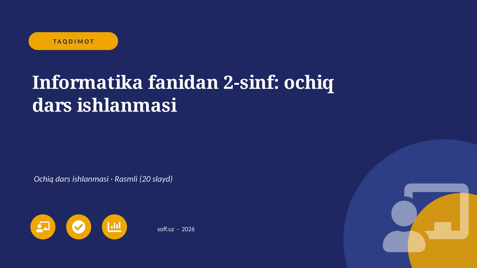 Informatika fanidan 2-sinf: ochiq dars ishlanmasi