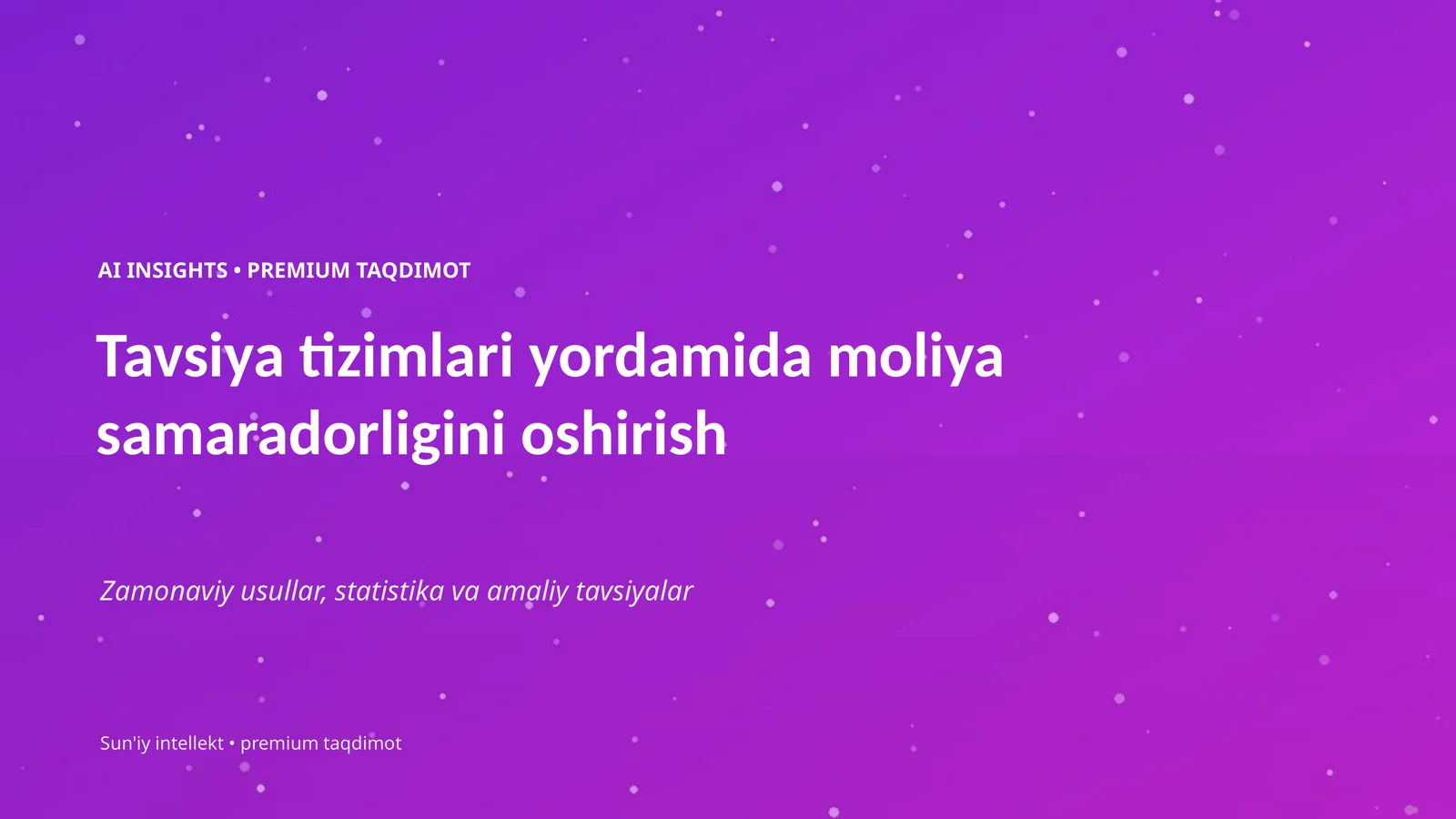 AI INSIGHTS • PREMIUM TAQDIMOT