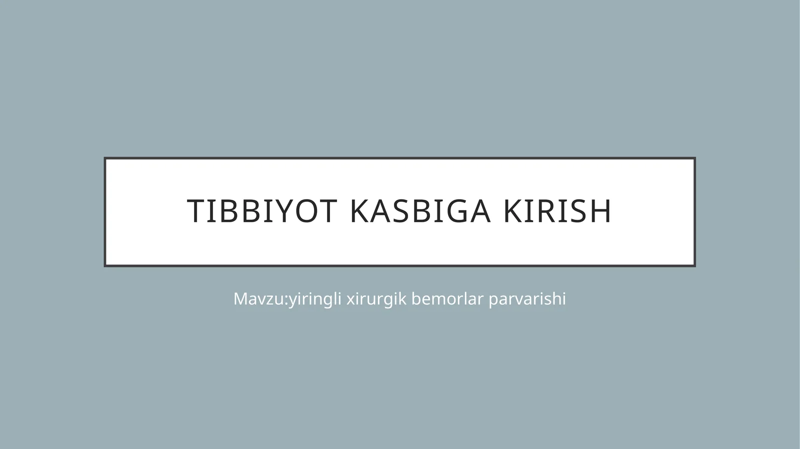 yiringli xirurgik bemorlar parvarishi
