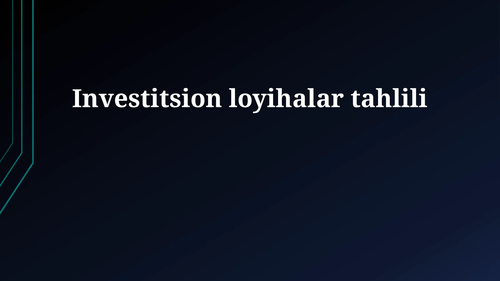 Investitsion loyihalar tahlili