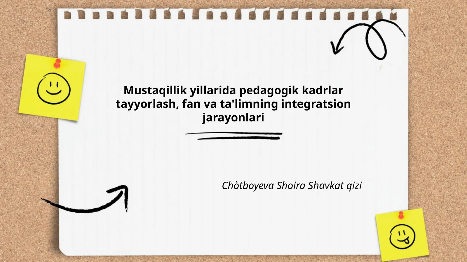 Mustaqillik yillarida pedagogik kadrlar tayyorlash, fan va ta'limning integratsion jarayonlari