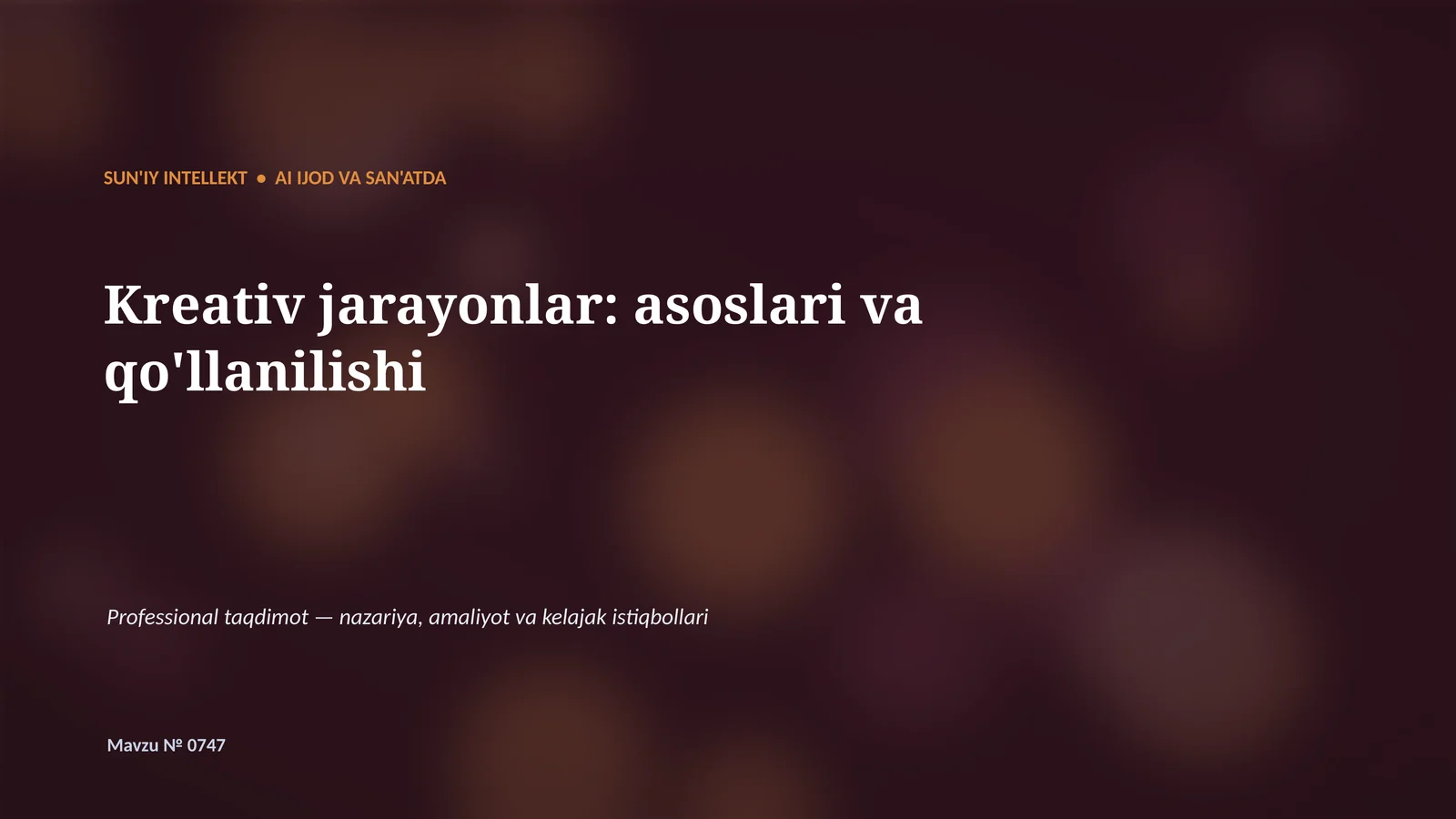 SUN'IY INTELLEKT • AI IJOD VA SAN'ATDA