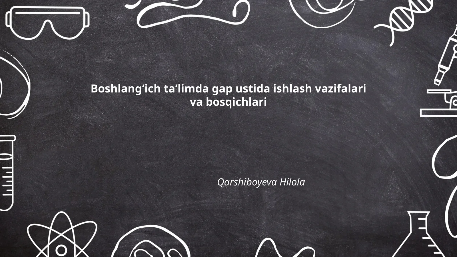 Boshlang‘ich ta‘limda gap ustida ishlash vazifalari va bosqichlari