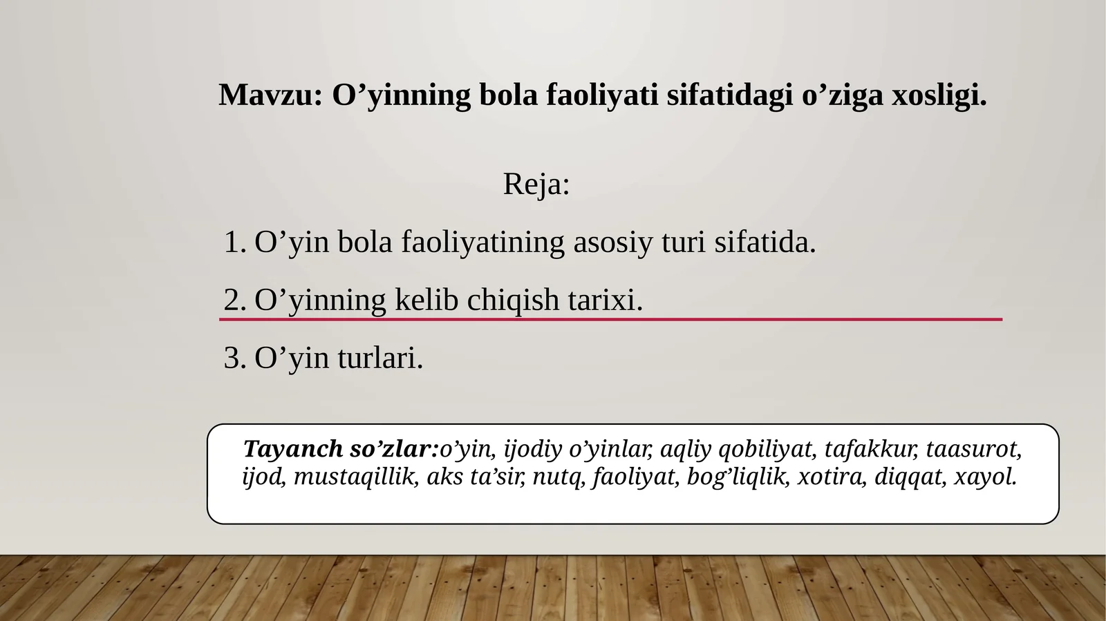 O’yinning bola faoliyati sifatidagi o’ziga xosligi