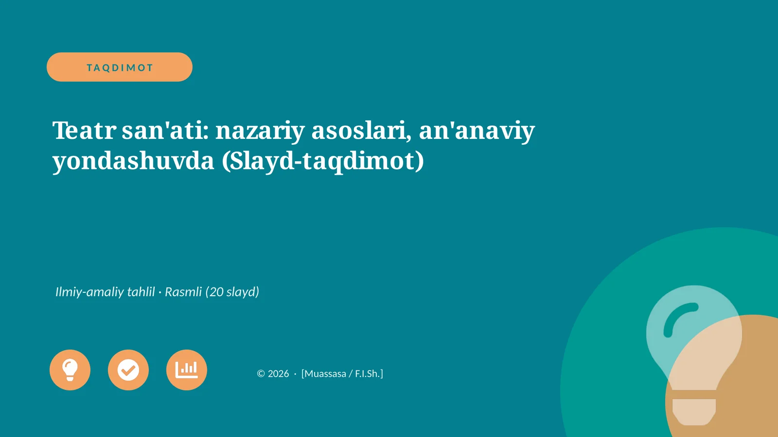 Teatr san'ati: nazariy asoslari, an'anaviy yondashuvda (Slayd-taqdimot)