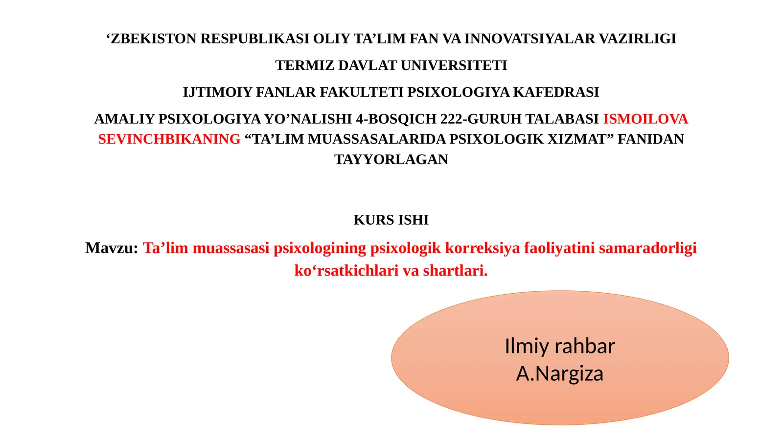 Taʼlim muassasasi psixologining psixologik korreksiya faoliyatini samaradorligi koʻrsatkichlari va shartlari