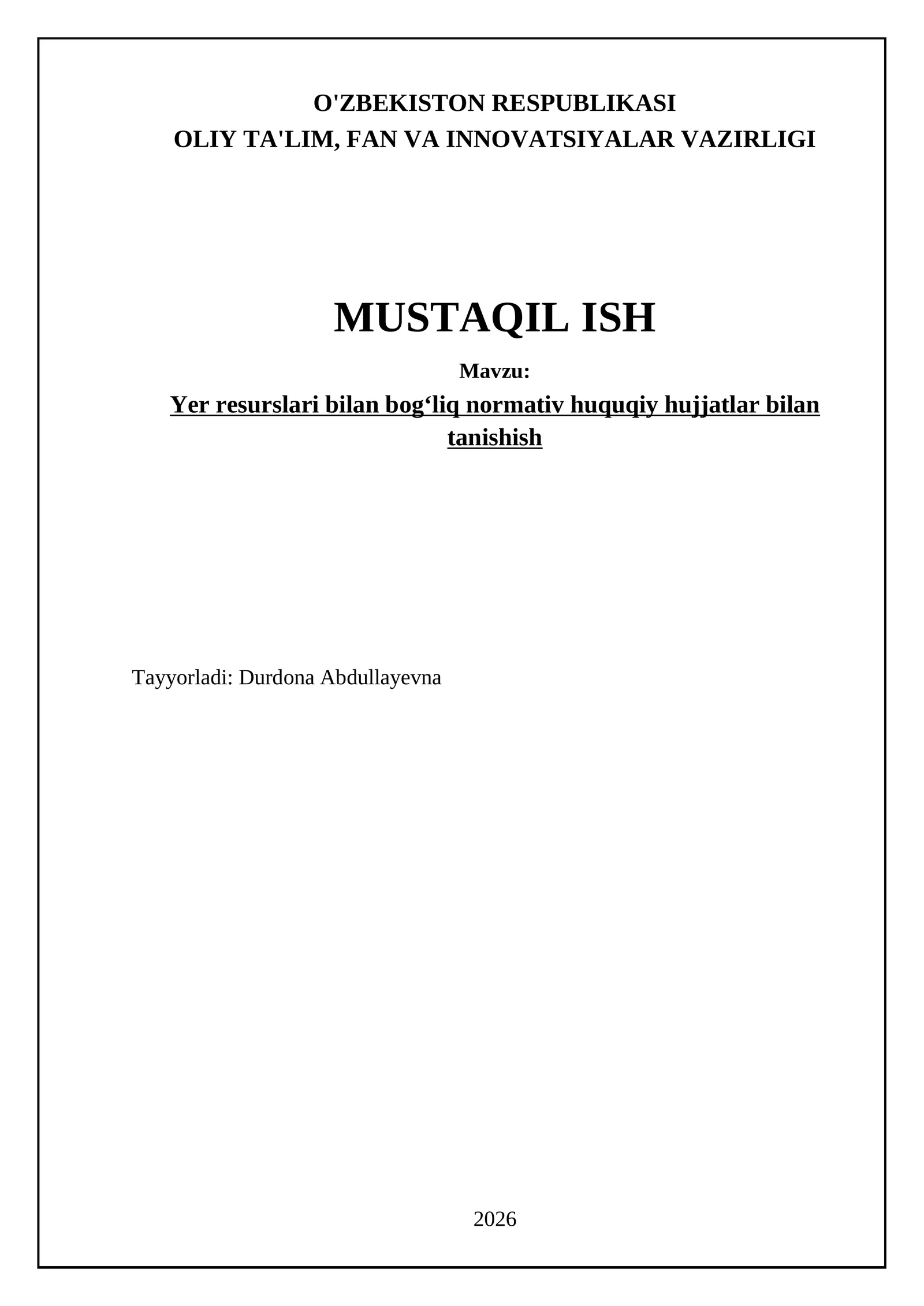 Yer resurslari bilan bog‘liq normativ huquqiy hujjatlar bilan tanishish