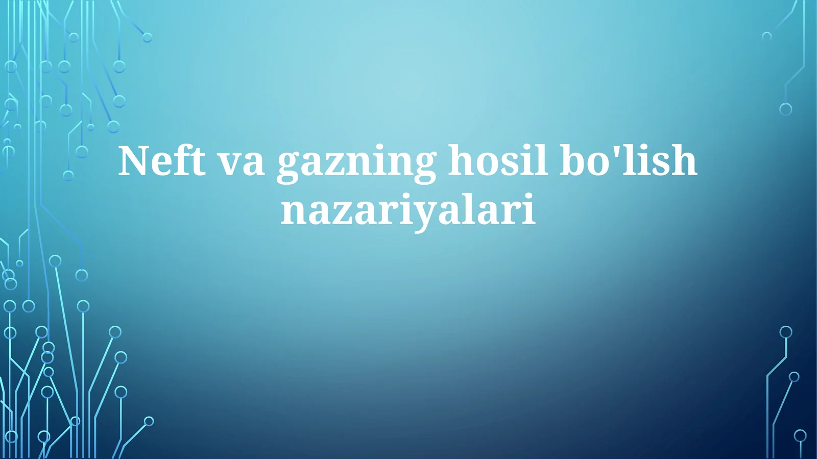 Neftvagazninghosilbo'lishnazariyalari