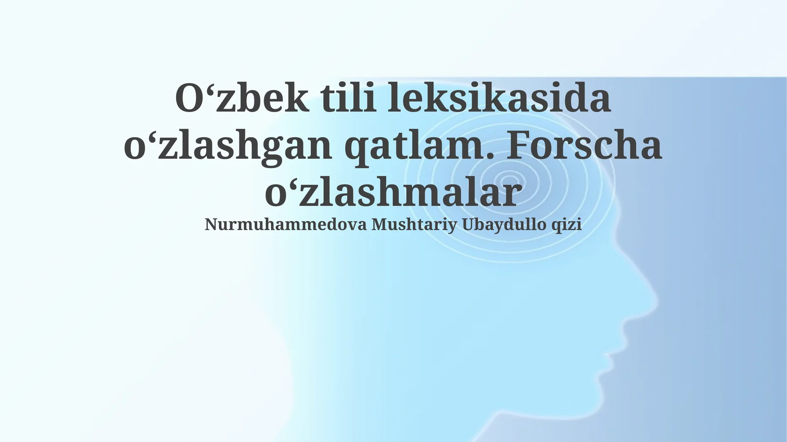 Oʻzbek tili leksikasida oʻzlashgan qatlam. Forscha oʻzlashmalar