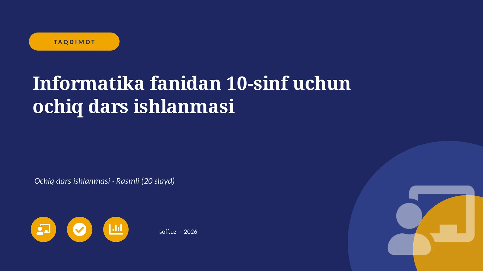 Informatika fanidan 10-sinf uchun ochiq dars ishlanmasi