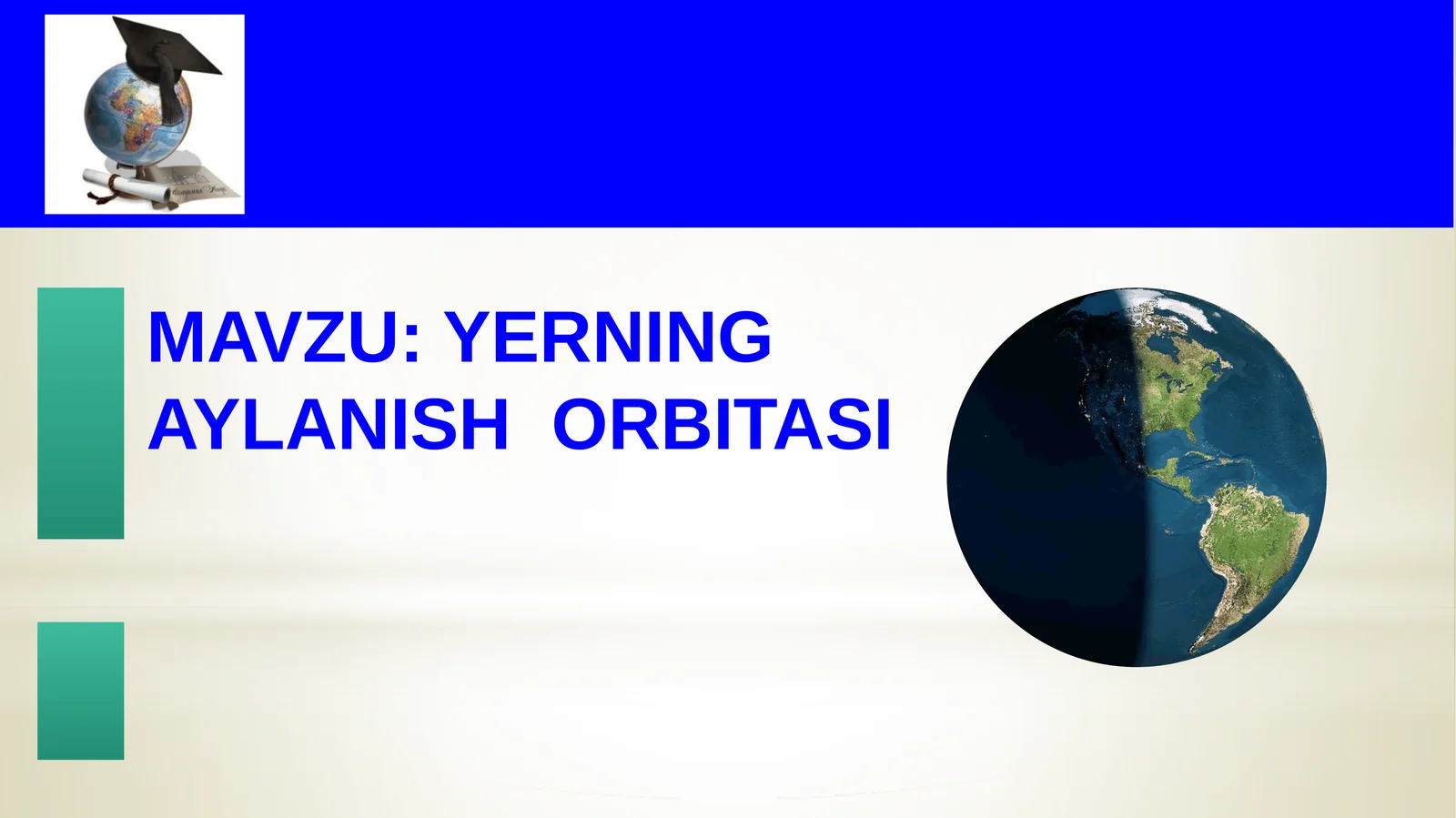 YERNING AYLANISH ORBITASI "Sirliraqamlar" usuli
