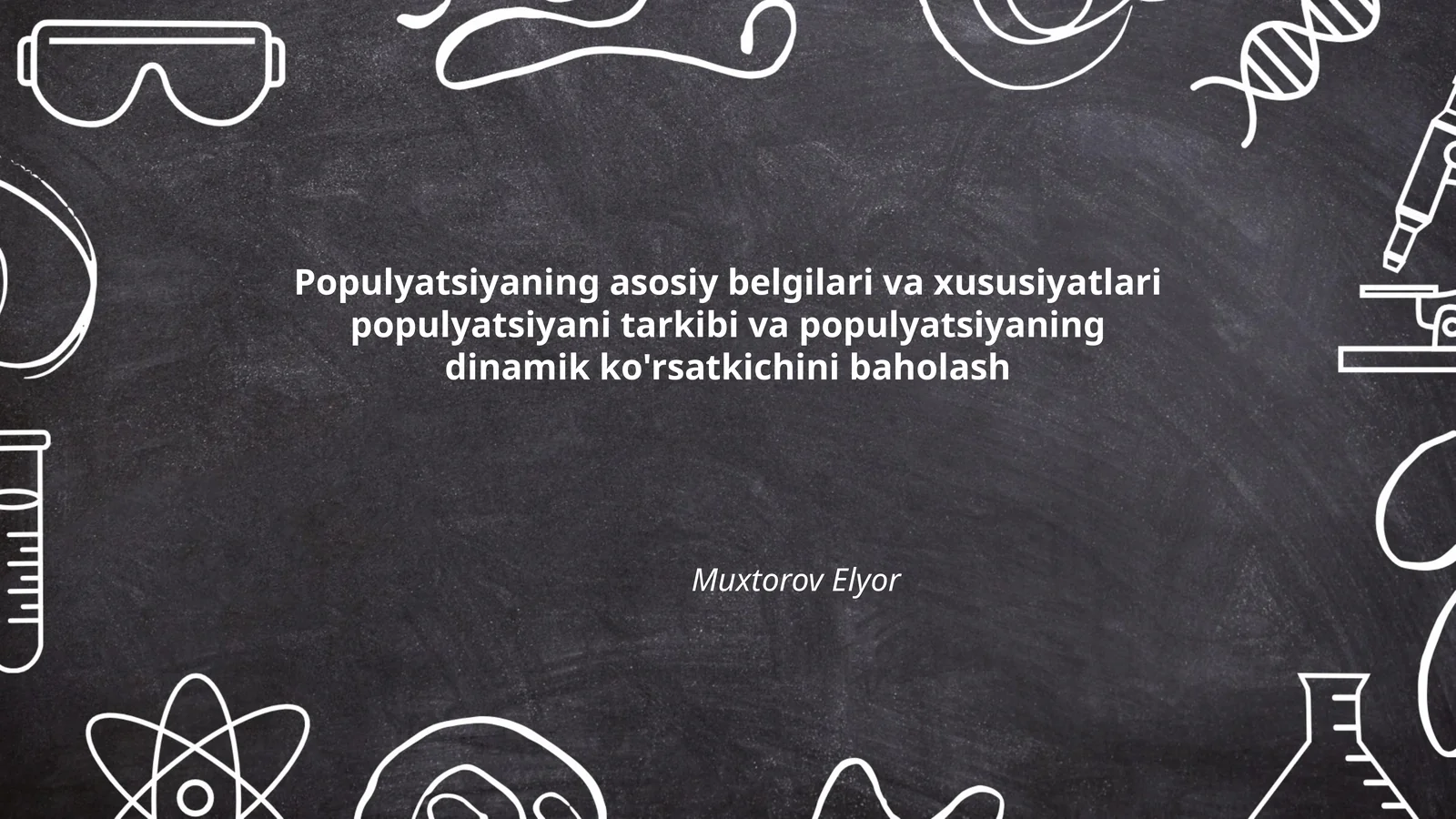 Populyatsiyaning asosiy belgilari va xususiyatlari