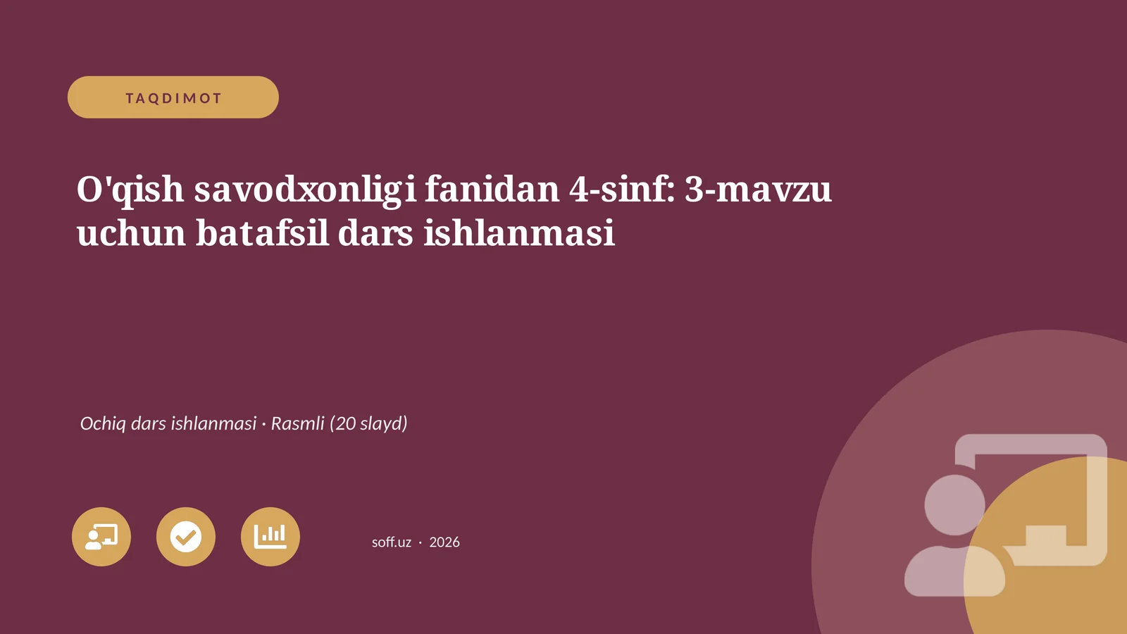 O'qish savodxonligi fanidan 4-sinf: 3-mavzu uchun batafsil dars ishlanmasi