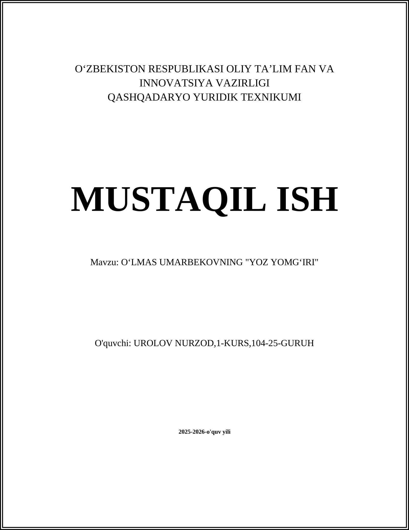 O'LMAS UMARBEKOVNING "YOZ YOMGʻIRI"