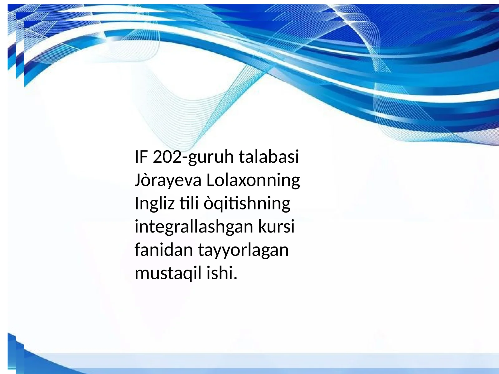 Ingliztiliòqitishningintegrallashgankursifanidantayyorlaganmustaqilishi