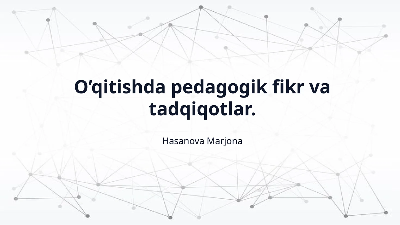 O’qitishda pedagogik fikr va tadqiqotlar.