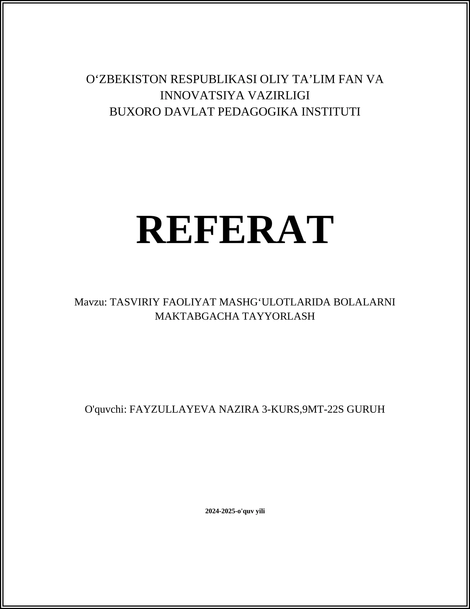TASVIRIY FAOLIYAT MASHGʻULOTLARIDA BOLALARNI MAKTABGACHA TAYYORLASH