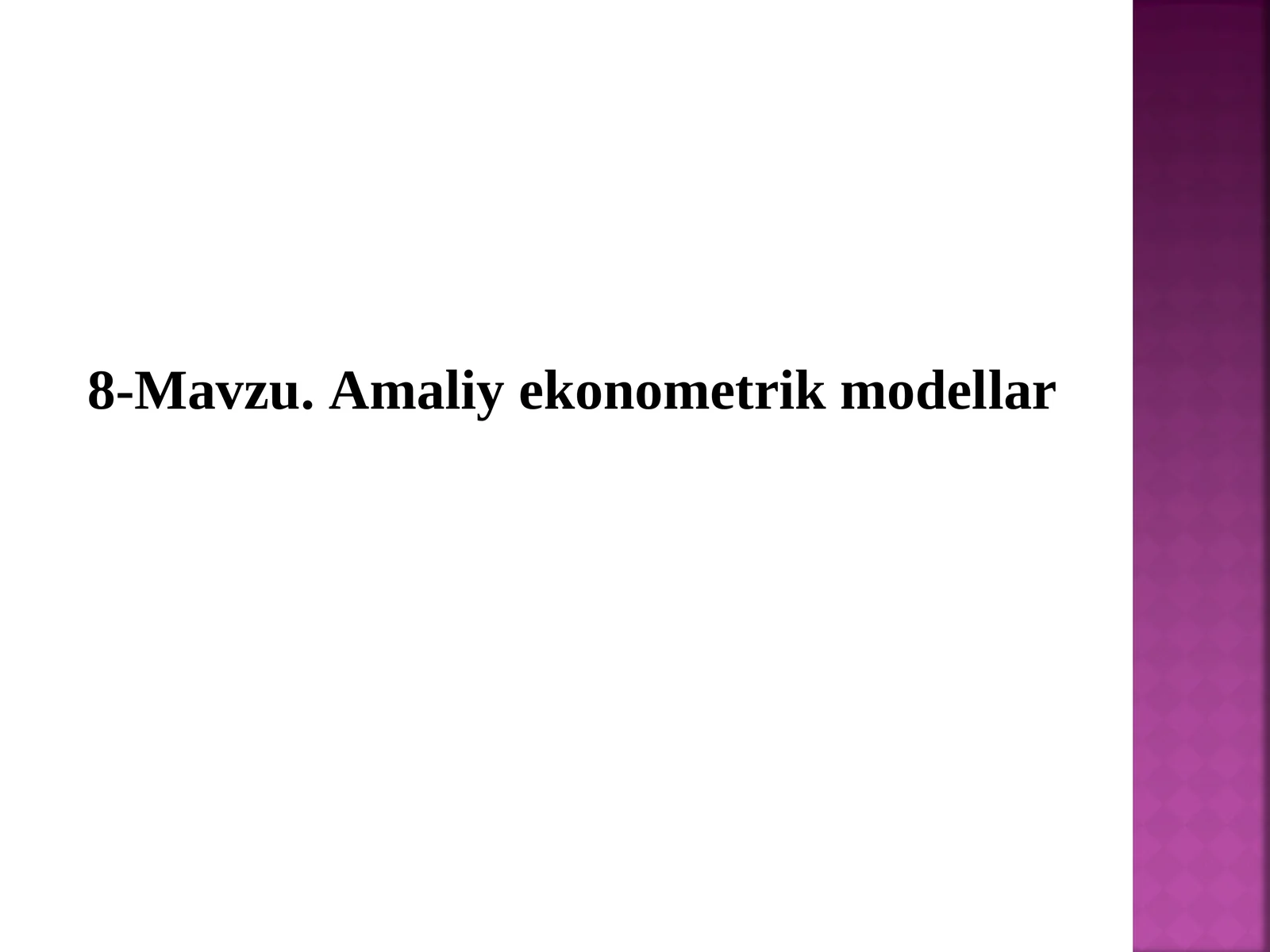 Amaliyekonometrik modellar