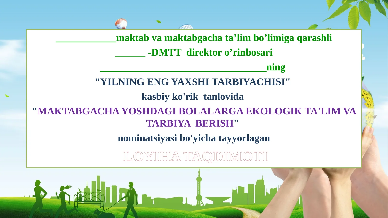 MAKTABGACHA YOSHDAGI BOLALARGA EKOLOGIK TA'LIM VA TARBIYA BERISH