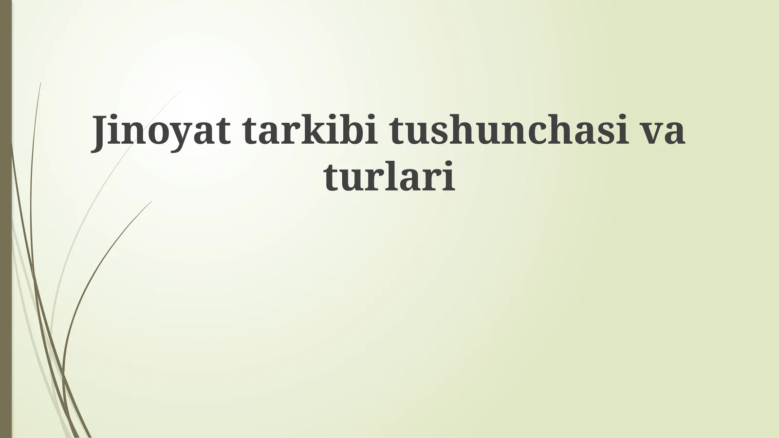 Jinoyattarkibitushunchasivaturlari