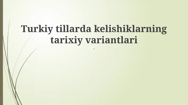 Kelishik Tushunchasi va Tarixiy Variantlari