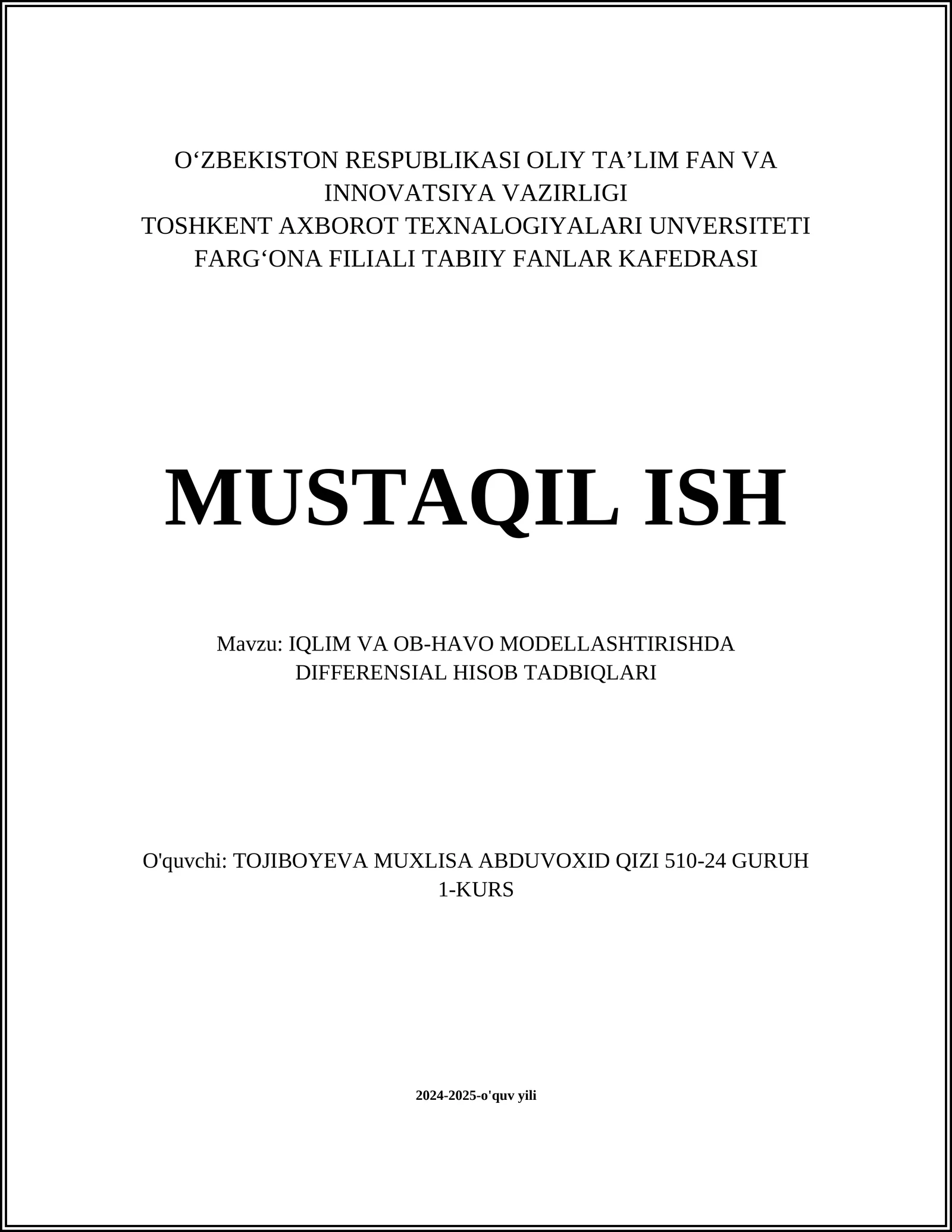 MUSTAQIL ISH Mavzu: IQLIM VA OB-HAVO MODELLASHTIRISHDA DIFFERENSIAL HISOB TADBIQLARI